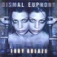 Dismal Euphony : Lady Ablaze